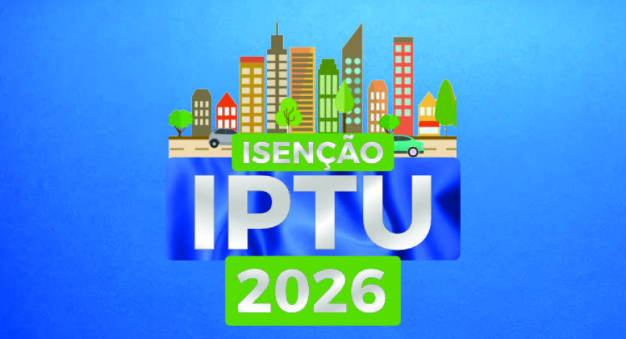 Prefeitura abre prazo para aposentados solicitarem isenção do IPTU 2026