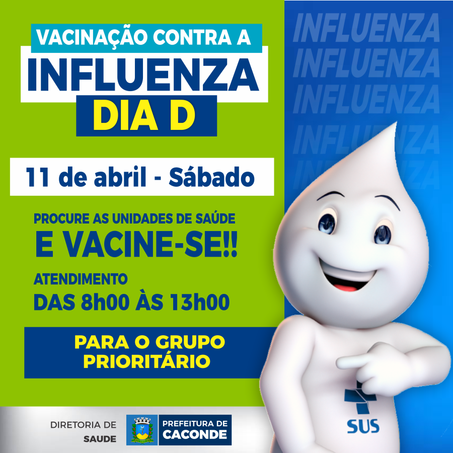 CACONDE REALIZA DIA D DE VACINAÇÃO CONTRA A INFLUENZA NESTE SÁBADO (11)